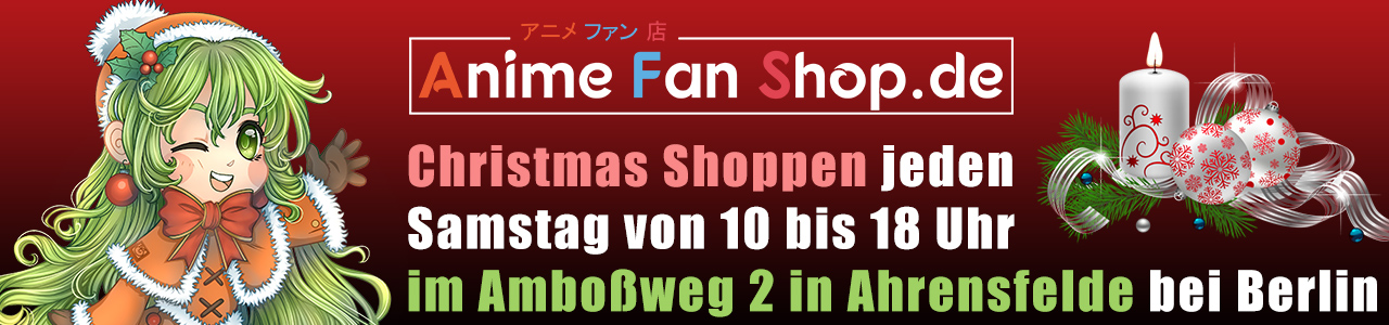 Christmas Shoppen jeden Samstag von 10 bis 18 Uhr im Amboßweg 2, Ahrensfelde bei Berlin im Lager von www.AnimeFanShop.de